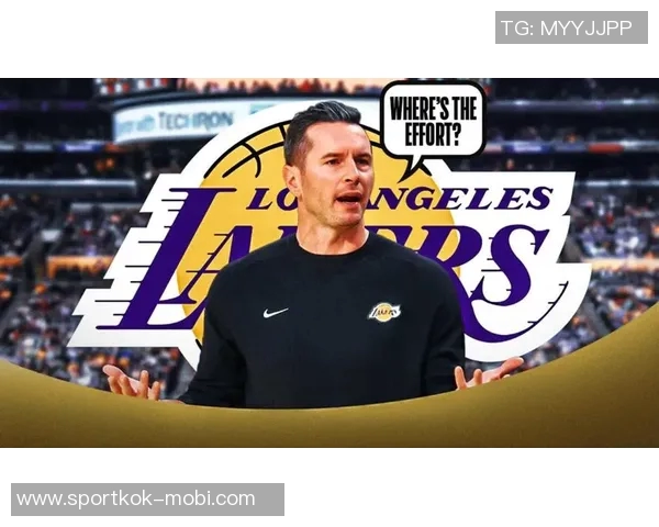 路威揭示雷迪克不满原因直指詹姆斯擅自调整战术引发争议